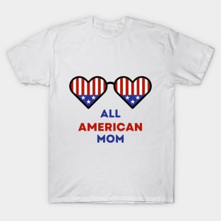 All American Mom 4th of July T-Shirt